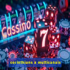 corinthians x multicanais